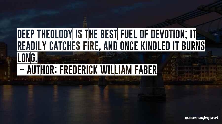 Frederick William Faber Quotes 231597