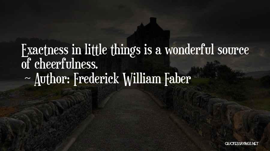 Frederick William Faber Quotes 354535