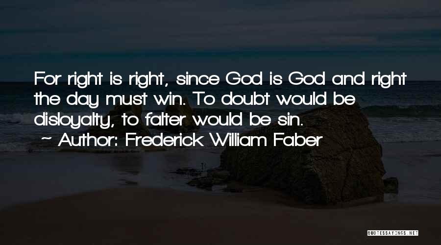 Frederick William Faber Quotes 625401