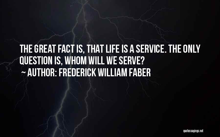 Frederick William Faber Quotes 79249