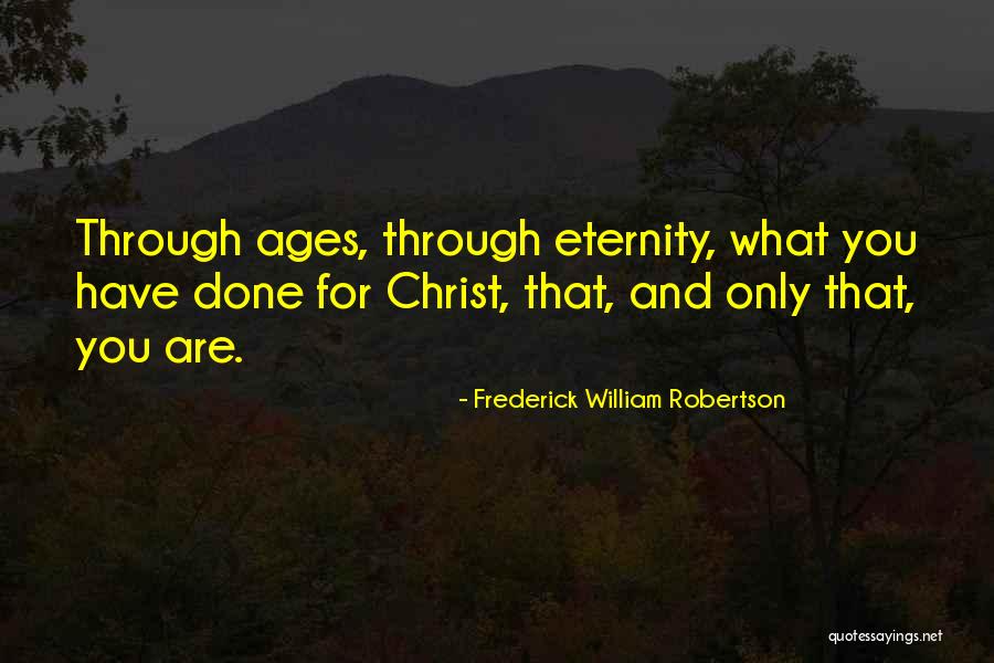 Frederick William Robertson Quotes 1519583