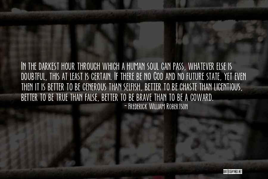 Frederick William Robertson Quotes 1620852 Frederick William Robertson Quotes 1620852