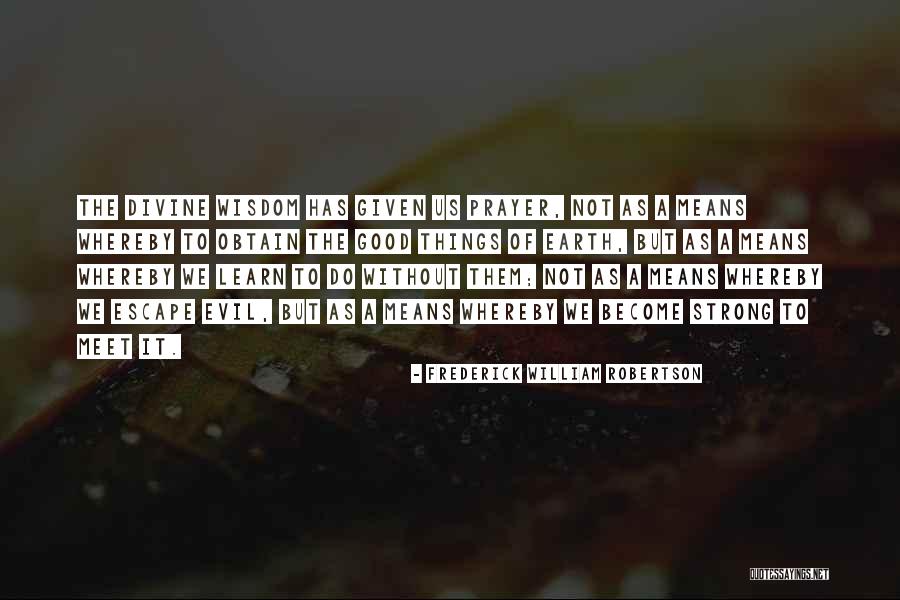 Frederick William Robertson Quotes 685022 Frederick William Robertson Quotes 685022