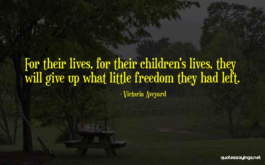 Fredericksen Wilderness Quotes By Victoria Aveyard Fredericksen Wilderness Quotes By Victoria Aveyard