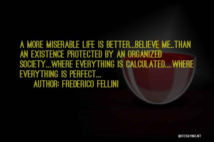 Frederico Fellini Quotes 778000