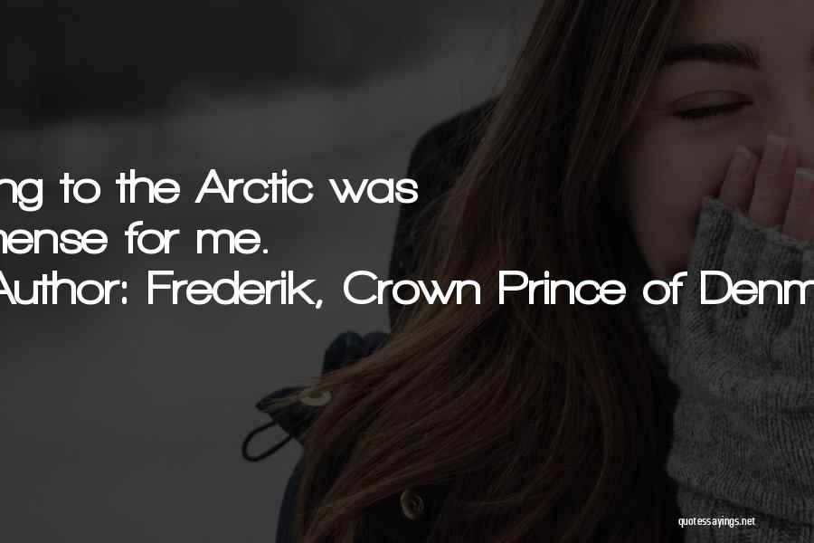 Frederik, Crown Prince Of Denmark Quotes 594822