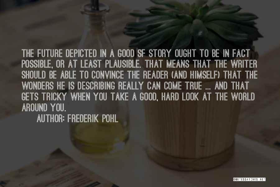 Frederik Pohl Quotes 1182427