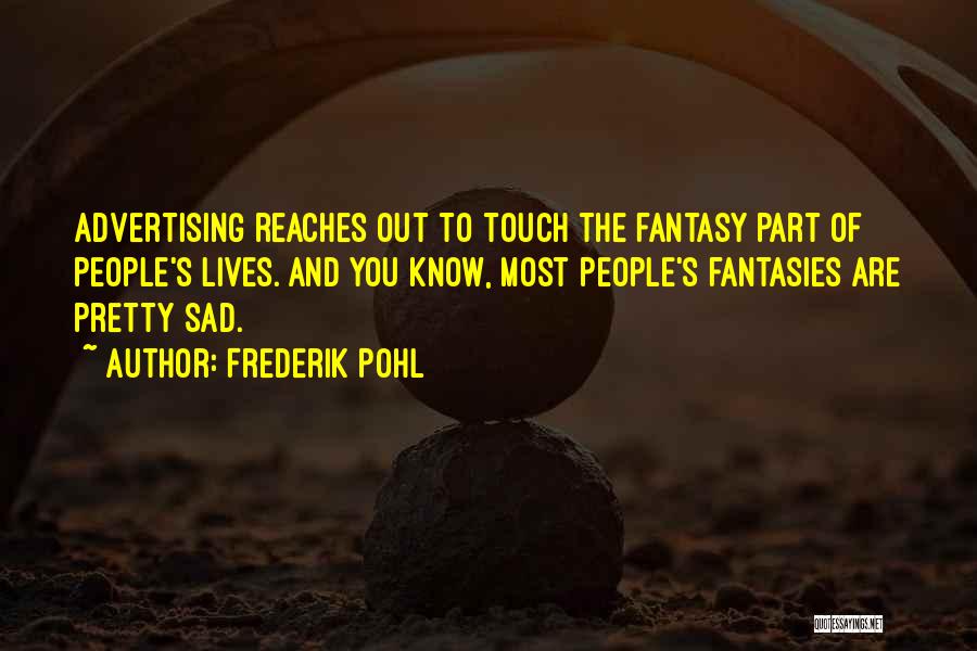 Frederik Pohl Quotes 2167736