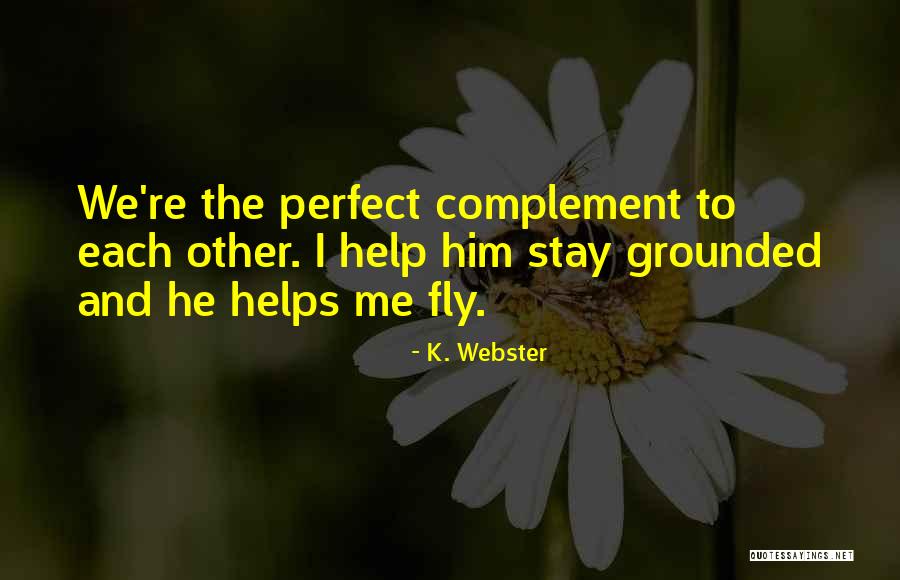 Fredonne Quotes By K. Webster