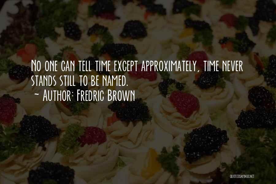 Fredric Brown Quotes 2049017