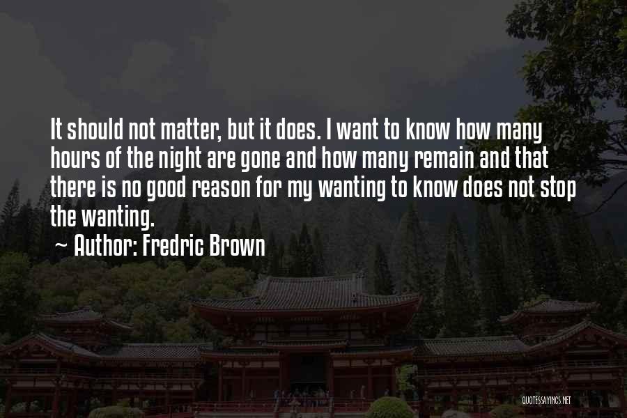 Fredric Brown Quotes 332759