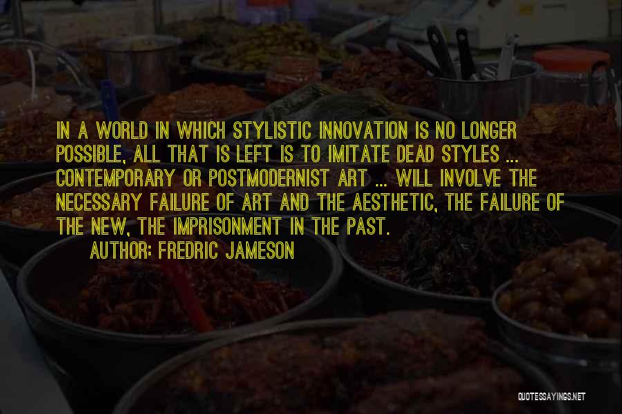 Fredric Jameson Quotes 1901456