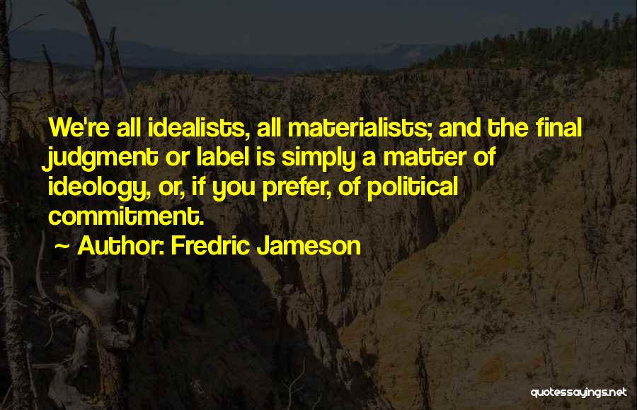 Fredric Jameson Quotes 747810