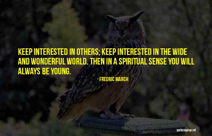 Fredric March Quotes 2010218 Fredric March Quotes 2010218
