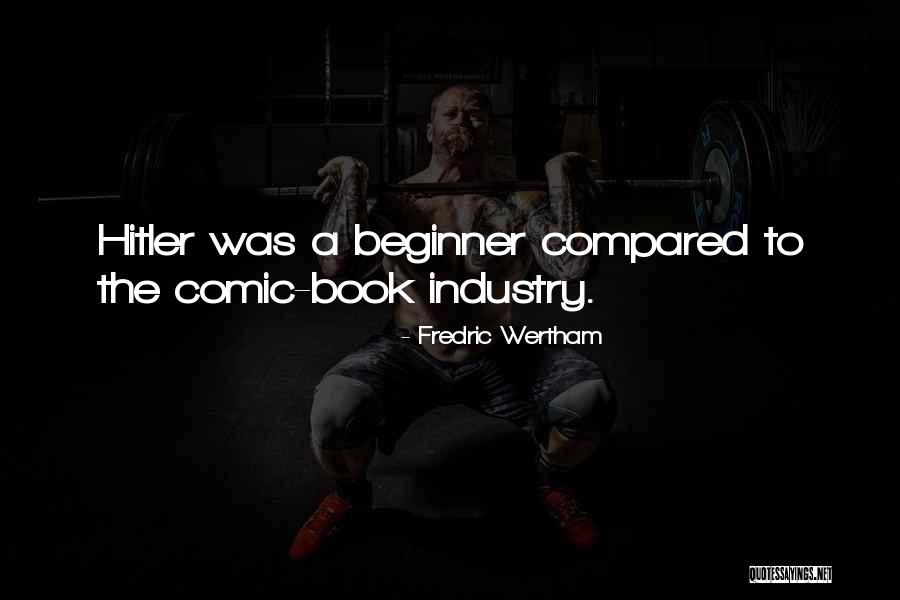 Fredric Wertham Quotes 1608716 Fredric Wertham Quotes 1608716
