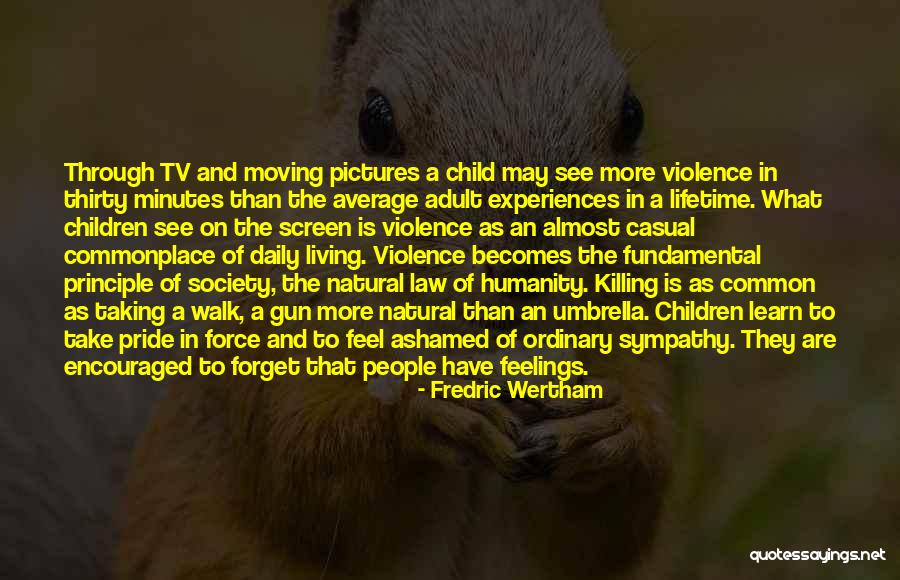 Fredric Wertham Quotes 462245 Fredric Wertham Quotes 462245