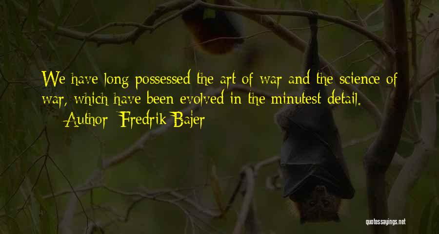 Fredrik Bajer Quotes 1163932