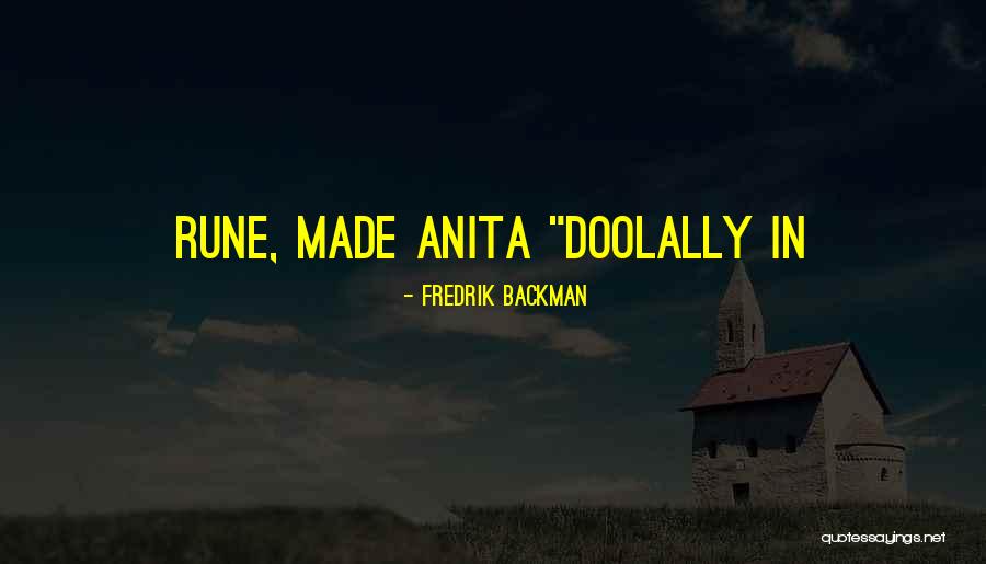 Fredy Hirsch Quotes By Fredrik Backman Fredy Hirsch Quotes By Fredrik Backman