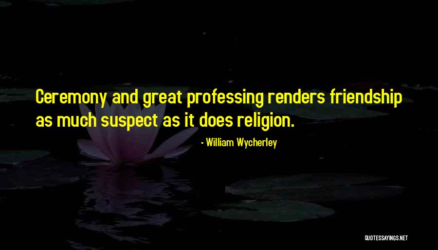 Fredy Hirsch Quotes By William Wycherley Fredy Hirsch Quotes By William Wycherley