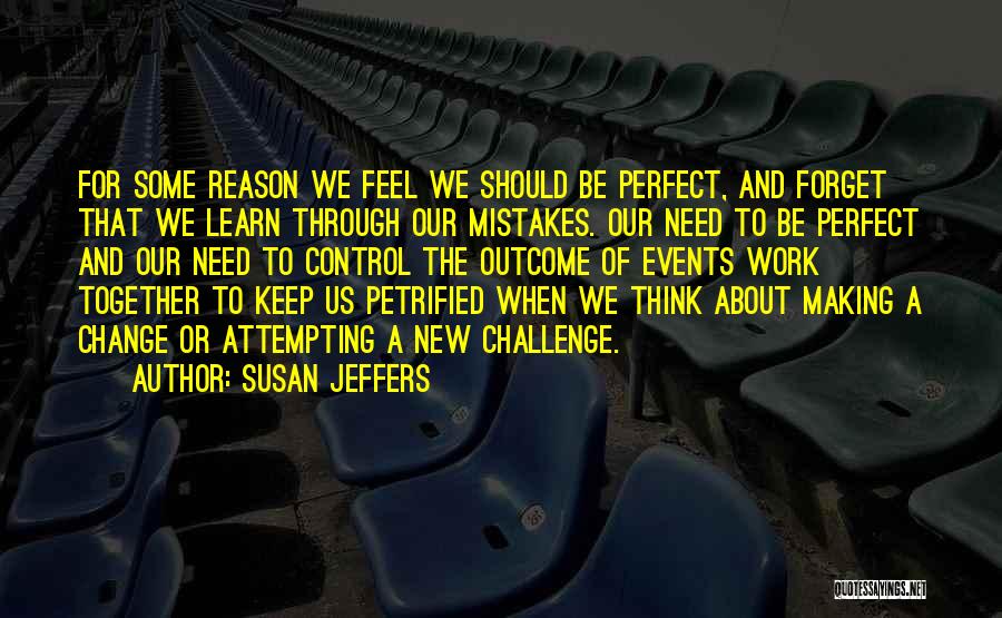 Fredy Kofman Quotes By Susan Jeffers