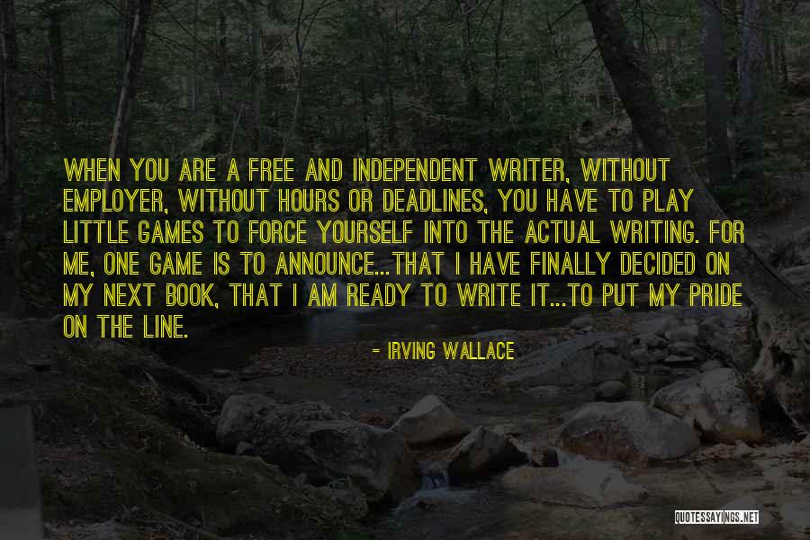 Free 2 Play Quotes By Irving Wallace Free 2 Play Quotes By Irving Wallace