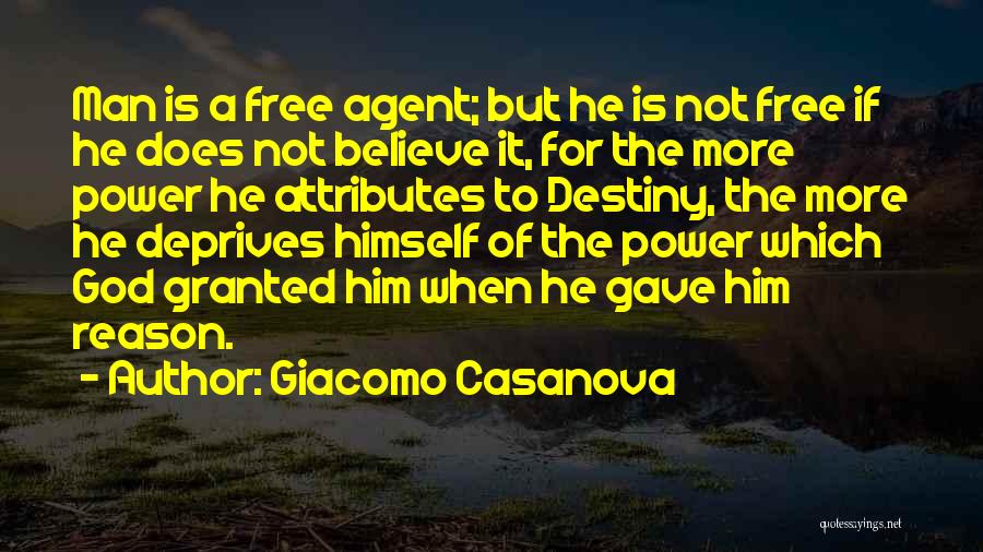 Free Agent Quotes By Giacomo Casanova