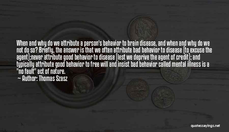 Free Agent Quotes By Thomas Szasz