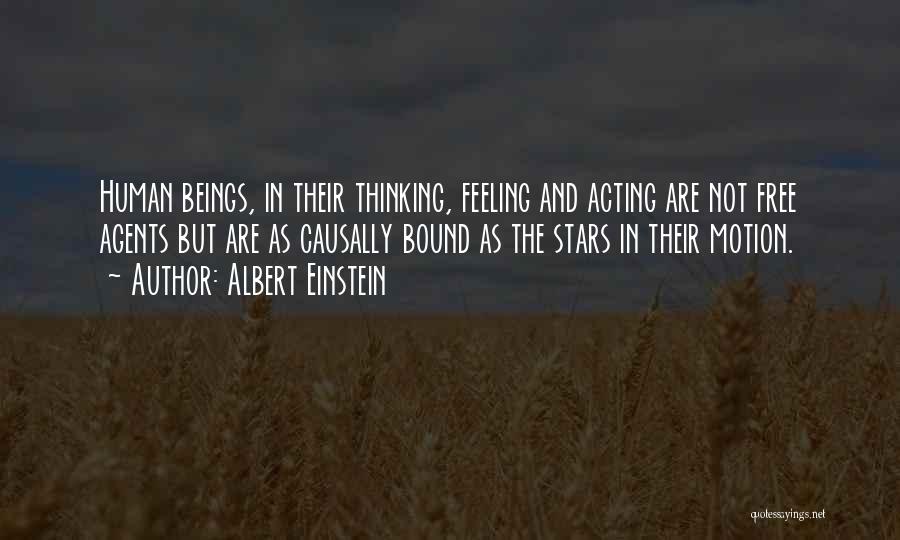 Free Agents Quotes By Albert Einstein