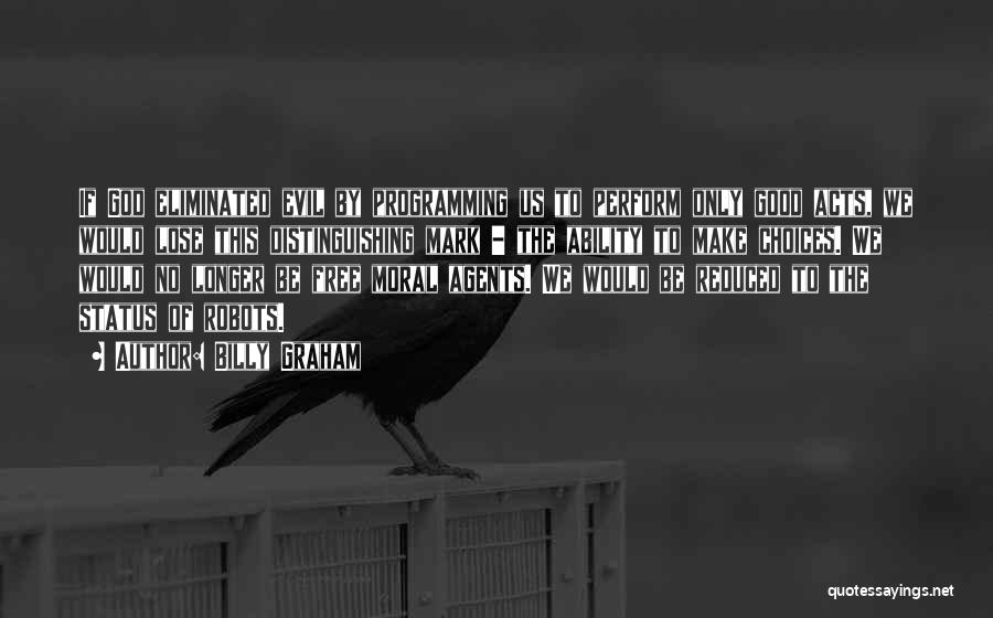 Free Agents Quotes By Billy Graham Free Agents Quotes By Billy Graham