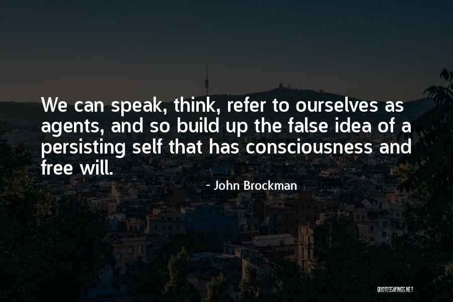 Free Agents Quotes By John Brockman