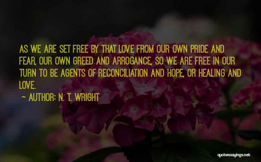 Free Agents Quotes By N. T. Wright