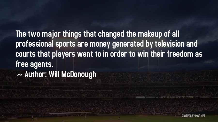 Free Agents Quotes By Will McDonough