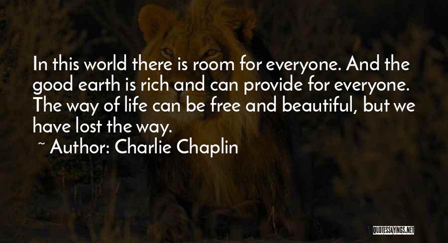 Free And Beautiful Quotes By Charlie Chaplin