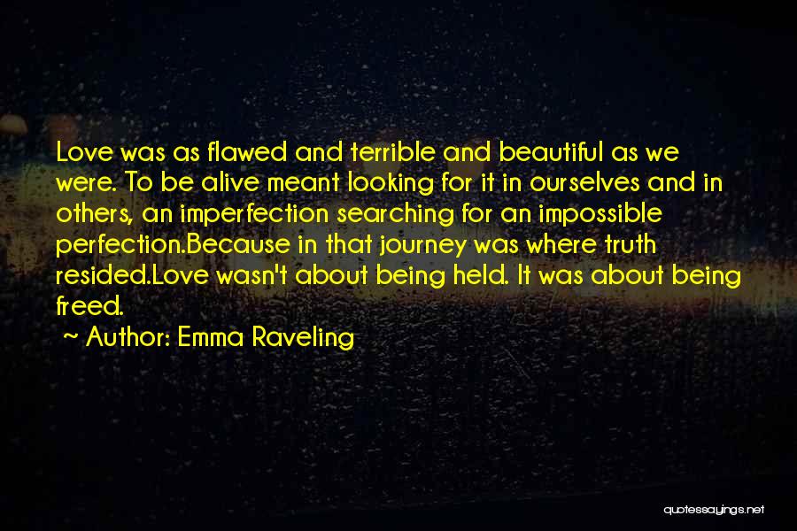 Free And Beautiful Quotes By Emma Raveling
