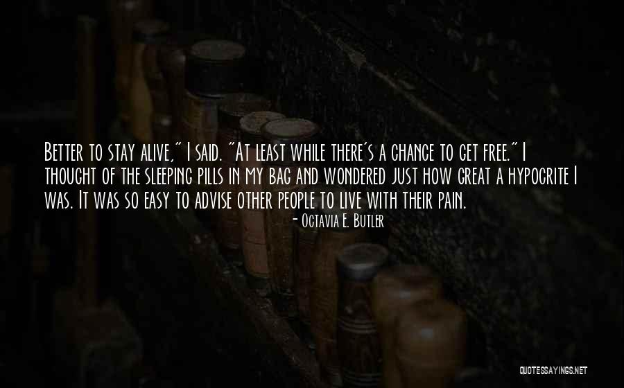 Free And Easy Quotes By Octavia E. Butler Free And Easy Quotes By Octavia E. Butler