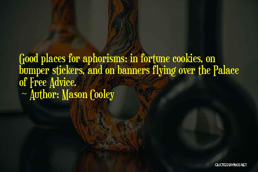 Free And Flying Quotes By Mason Cooley