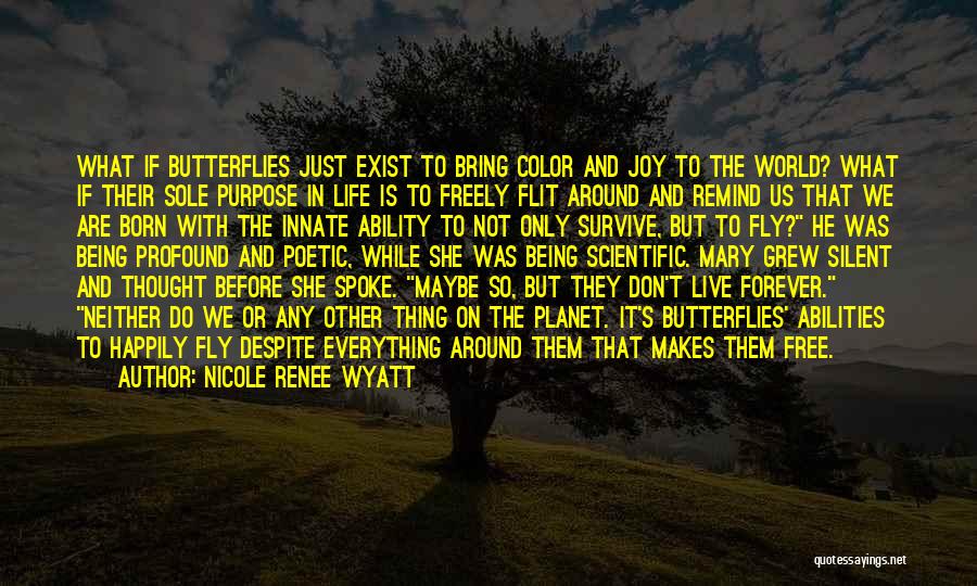 Free And Flying Quotes By Nicole Renee Wyatt