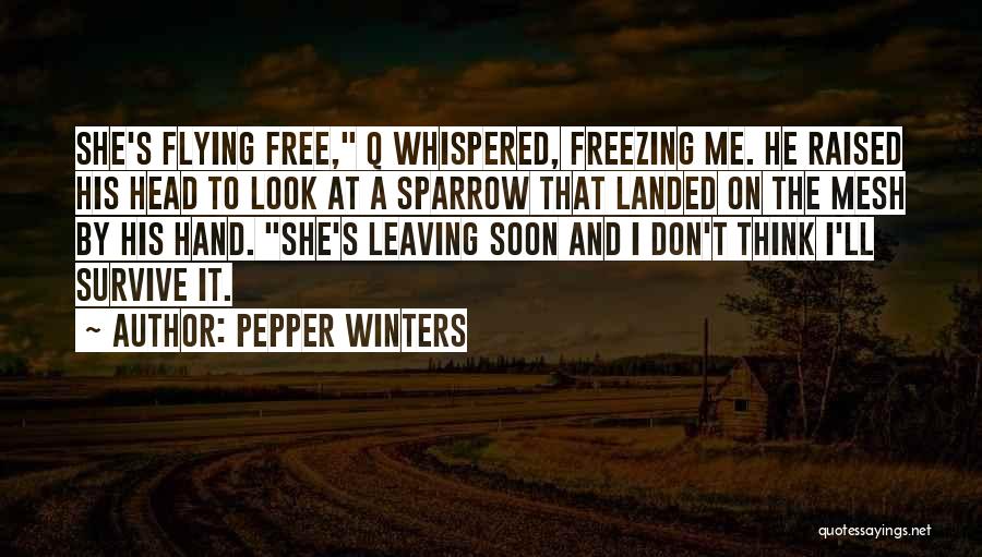 Free And Flying Quotes By Pepper Winters