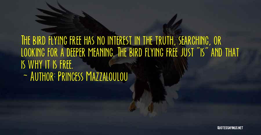 Free And Flying Quotes By Princess Mazzaloulou