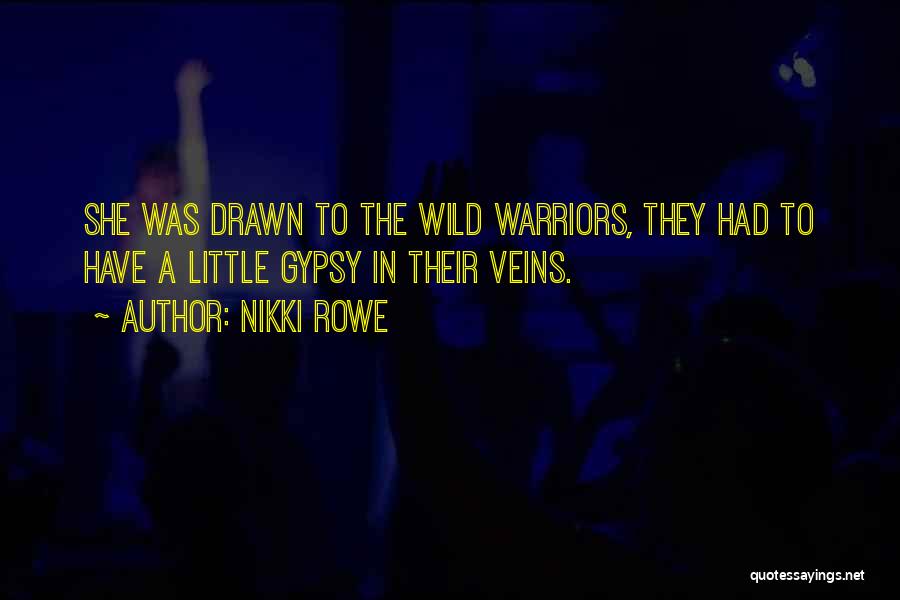 Free And Wild Quotes By Nikki Rowe