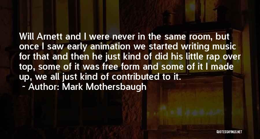 Free Animation Quotes By Mark Mothersbaugh