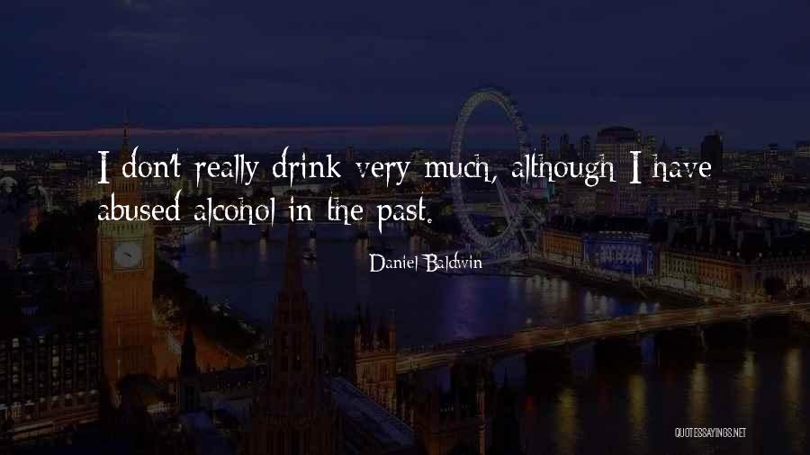 Free Belated Birthday Wishes Quotes By Daniel Baldwin
