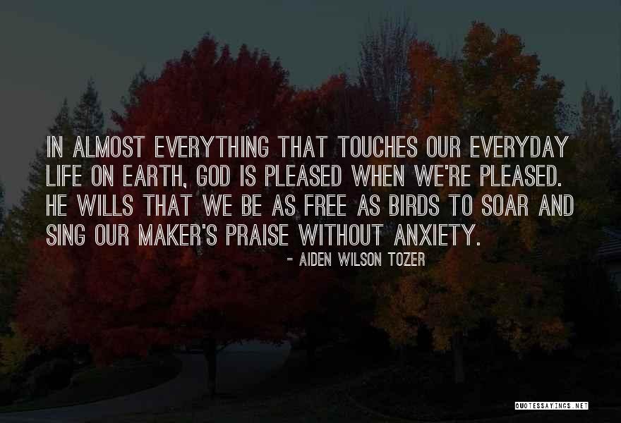 Free Birds Quotes By Aiden Wilson Tozer