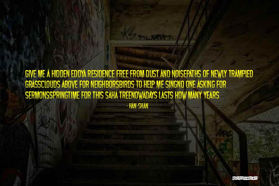 Free Birds Quotes By Han-shan Free Birds Quotes By Han-shan