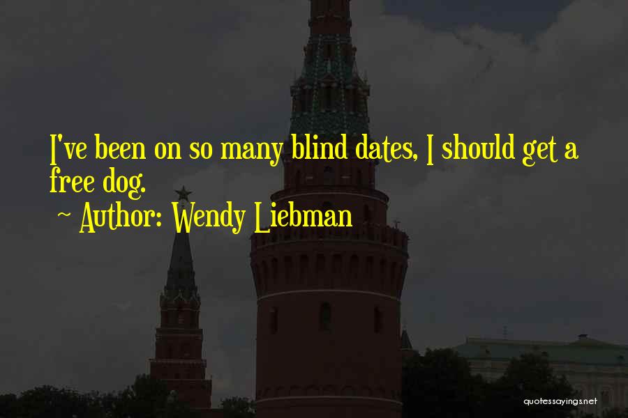 Free Blind Quotes By Wendy Liebman