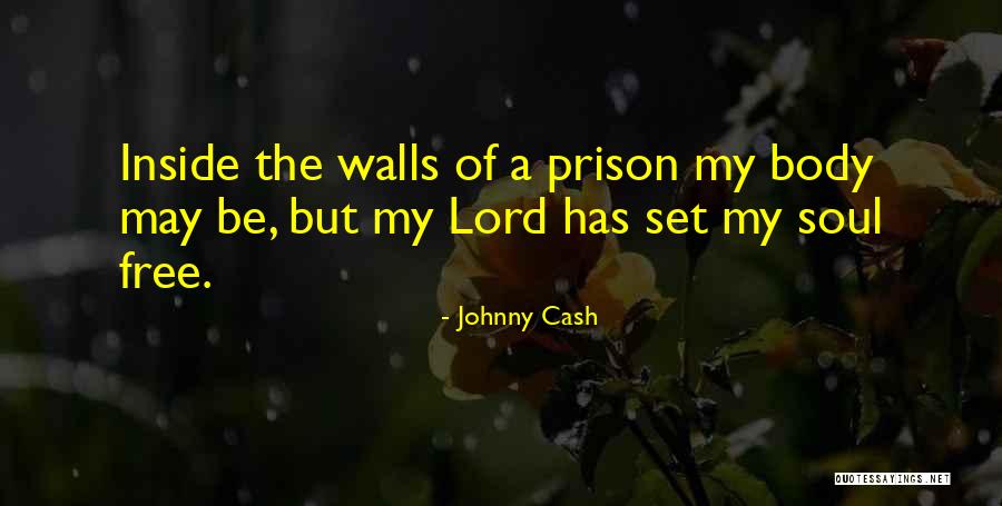 Free Body Quotes By Johnny Cash Free Body Quotes By Johnny Cash
