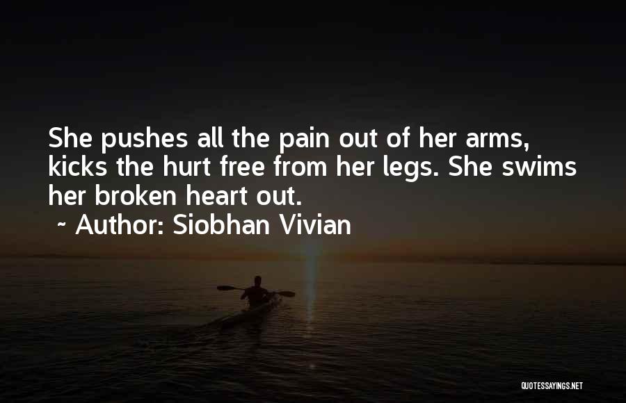 Free Broken Heart Quotes By Siobhan Vivian