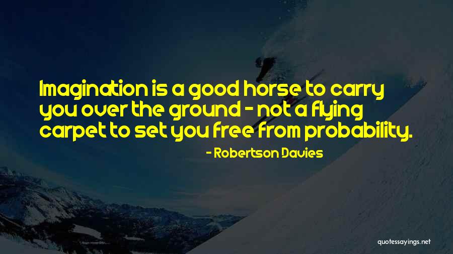 Free Carpet Quotes By Robertson Davies Free Carpet Quotes By Robertson Davies