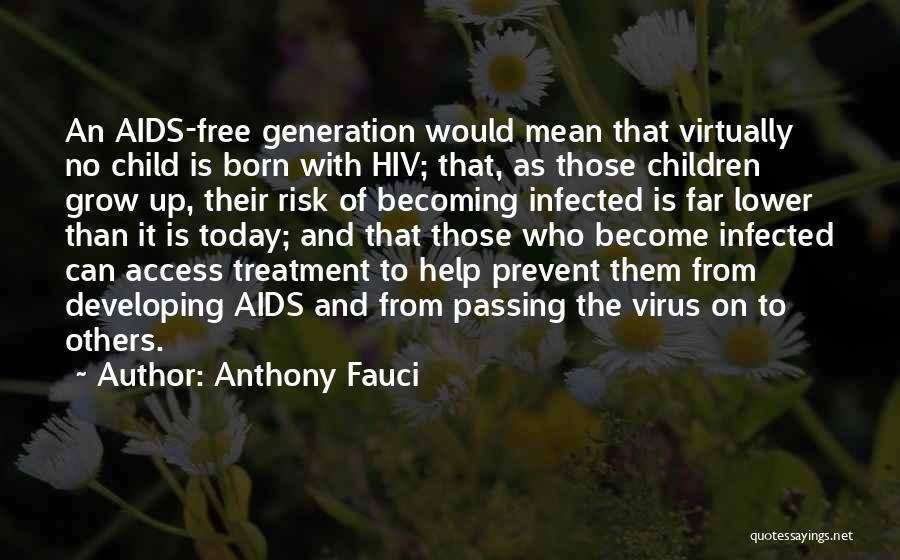 Free Child Quotes By Anthony Fauci