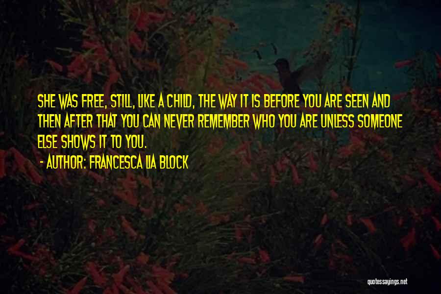 Free Child Quotes By Francesca Lia Block